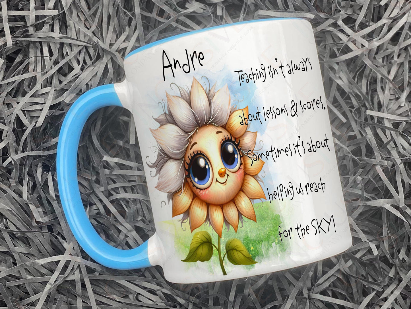 A white mug with Blue rim and handle. A Happy sunflower design and teaching related verse is printed directly on the mug so will not fade. Available with or without personalisation.
Verse reads Name. Teaching isn’t always about lessons & scores.
Sometimes it’s about helping us, reach for the SKY!