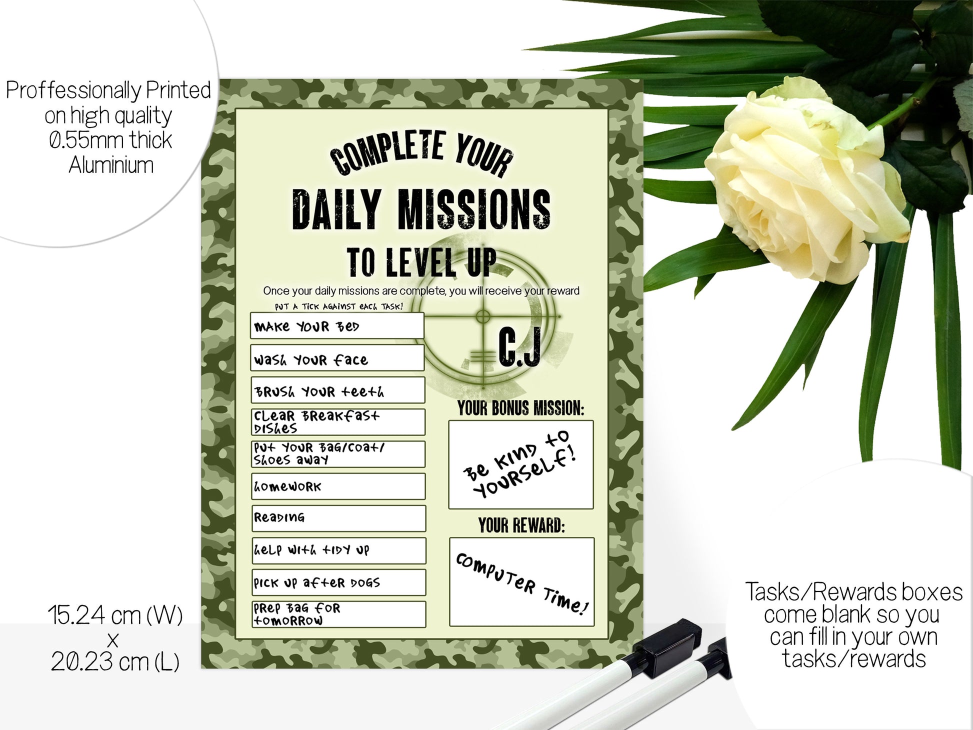 Green Camo Printed sign

Info Text reads - Professionally printed on high quality 0.55mm aluminium. 15.24 w x 20.23 cm l. Tasks/rewards boxes come blank so you can fill in your own task/rewards.