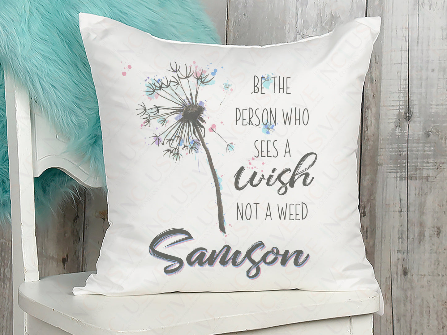Plush white Cushion with vibrant printed Dandelion in its seeded state and sentimental wording Be The Person who sees a wish not a weed and matching name