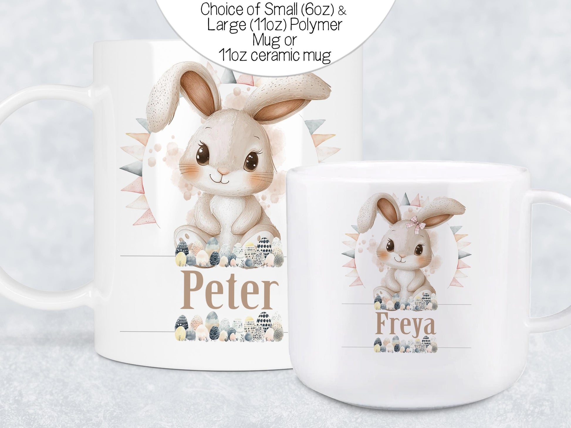 Image shows Childrens plastic mug teacup size with a cute easter bunny and eggs. Personalised with any name and in a choice of 6oz polymer, 11oz polymer or 11oz ceramic