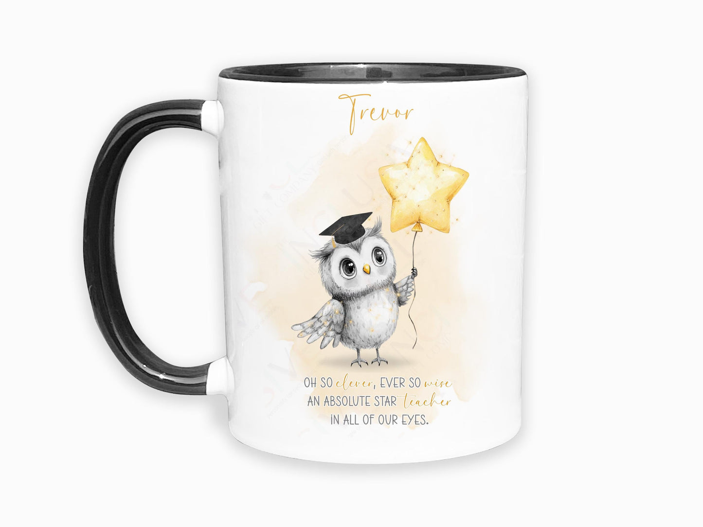 A white mug with black rim and handle. An adorable owl with a teacher cap holding a gold balloon design and Grey and gold verse is printed directly on the mug so will not fade. Available with or without personalisation.
Verse reads 
Name. 
Oh so clever, ever so wise 
an absolute star teacher
in all of our eyes.