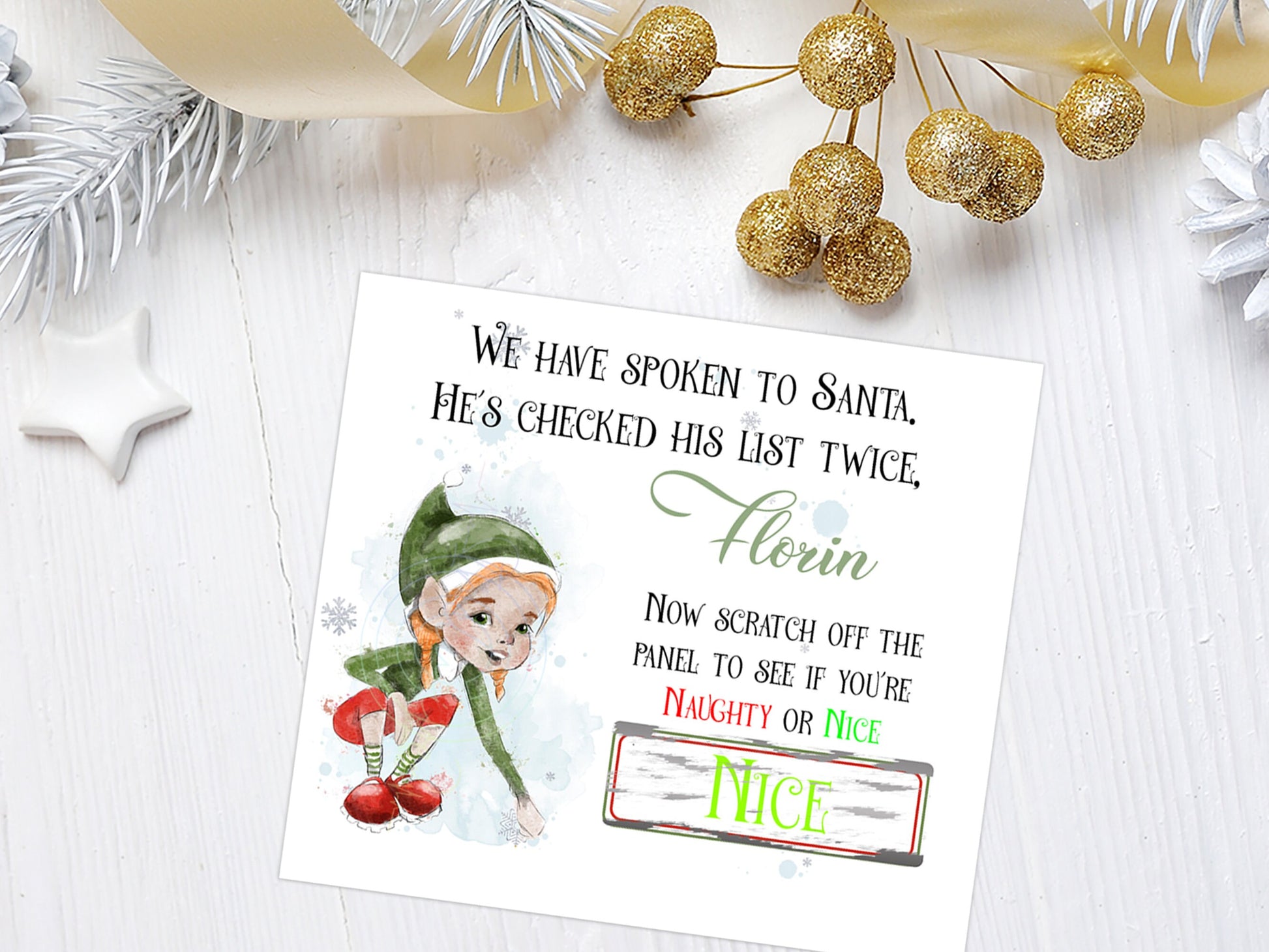 Elf Naughty or nice Scratch off card with female elf and silver scratch off panel to reveal the word Naughty or Nice  Reads We have spoken to Santa Hes checked his list twice Name Now scratch off the panel to see if you are Naughty or Nice