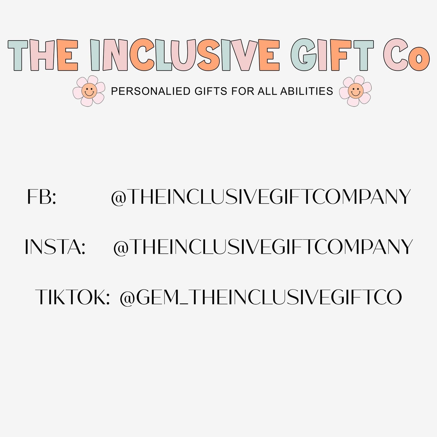 FB:      @Theinclusivegiftcompany

INSTA:   @theinclusivegiftcompany

Tiktok: @Gem_theinclusivegiftco