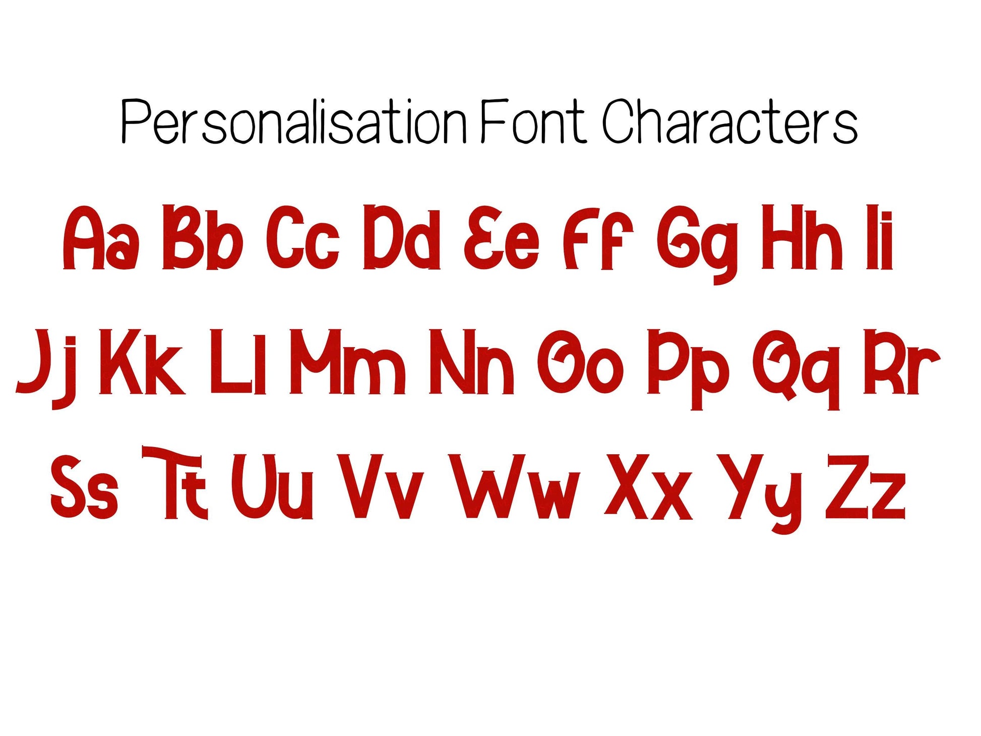 Personalised with any name in a Funky red font