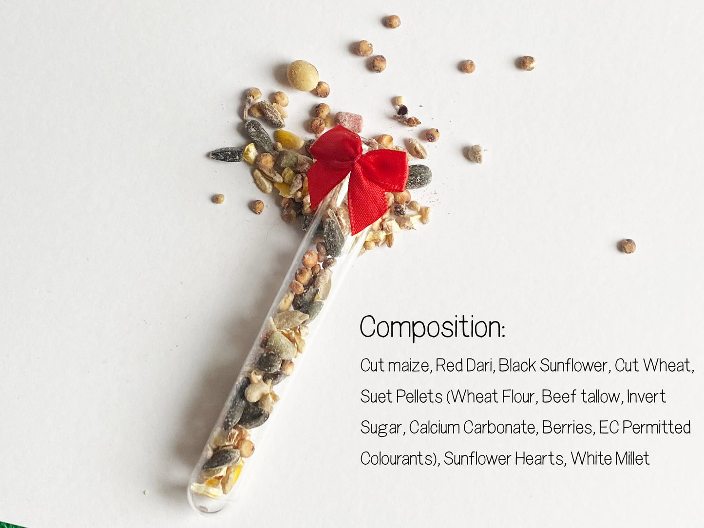 Ingredient composition: Cut Maize, Red Dari, Black Sunflower, Cut Wheat, Suet Pellets ( Wheat Flour, Beef Tallow, Invert Sugra, Calcium Carbonate, Berries, Fruits, EC Permitted Colourants), Sunflower Hearts, White Millet.
