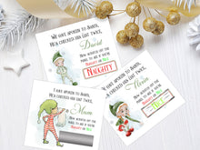 Load image into Gallery viewer, Elf Naughty or nice Scratch off card in 3 choices and silver scratch off panel to reveal the word Naughty or Nice

Reads We have spoken to Santa Hes checked his list twice
Name
Now scratch off the panel to see if you are Naughty or Nice

