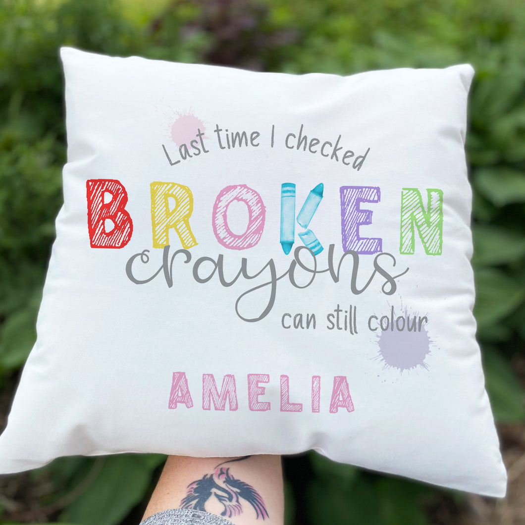 Broken Crayons still colour cushion with name