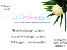 Load image into Gallery viewer, Image shows how to find us on social media where we do giveaways, sneak peeks and more. FB &amp; Insta: attheinclusivegiftcompany TikTok atgem_theinclusivegiftco 

